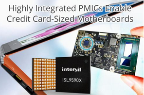 Intersil推出一对高集成度电源管理IC（PMIC）ISL95908和ISL95906
